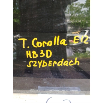 SZYBA KAROSERYJNA SZYBERDACHU PRZYCIEMNIONA TOYOTA COROLLA E12 3D HB
