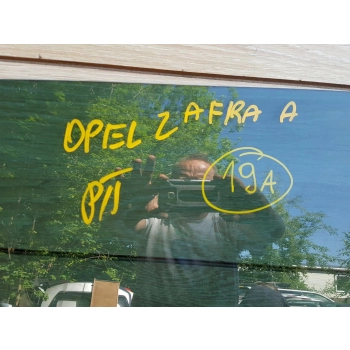 SZYBA BOCZNA DRZWI PRAWY TYŁ OPEL ZAFIRA A