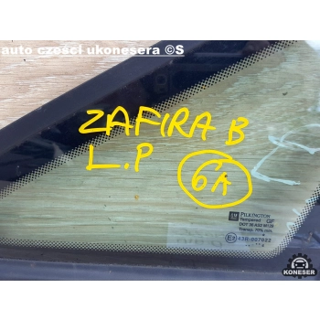 SZYBA KAROSERYJNA MAŁA TRÓJKĄT LEWY PRZÓD OPELA ZAFIRA B