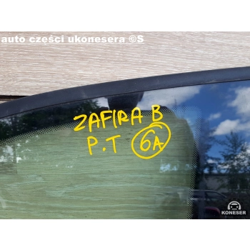 SZYBA KAROSERYJNA MAŁA TRÓJKĄT PRAWY TYŁ OPEL ZAFIRA B